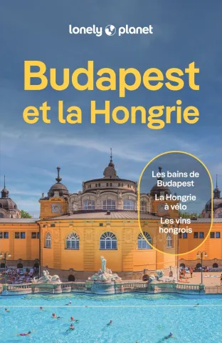 Guide de voyage Budapest et la Hongrie
