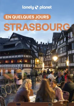 Strasbourg En quelques jours